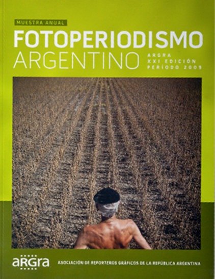 Anuario Fotoperiodismo Argentino - Periodo 2009